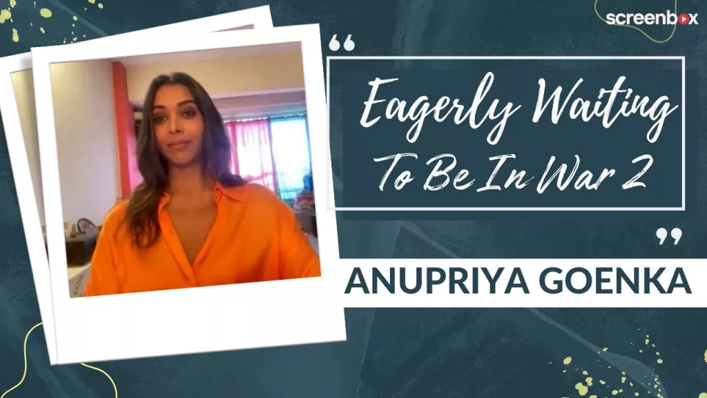 Anupriya Goenka Interview